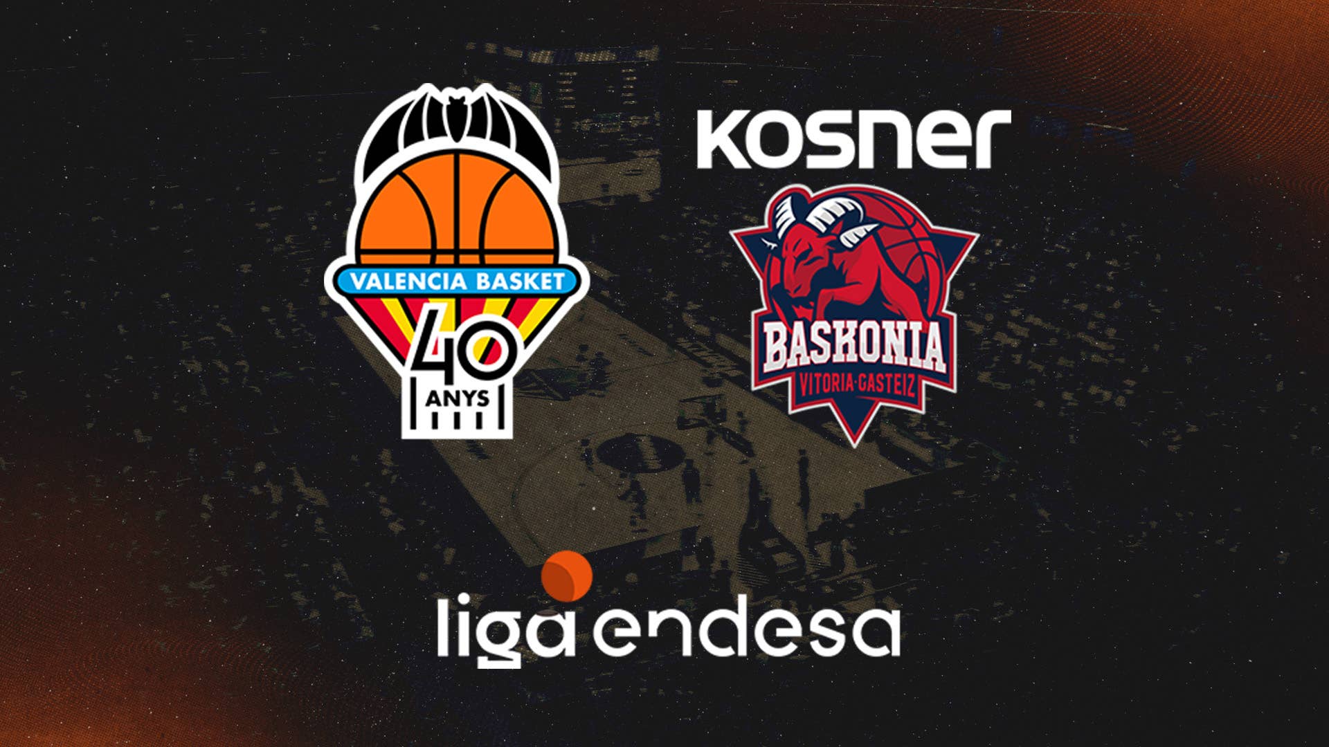 Valencia Basket vs Kosner Baskonia