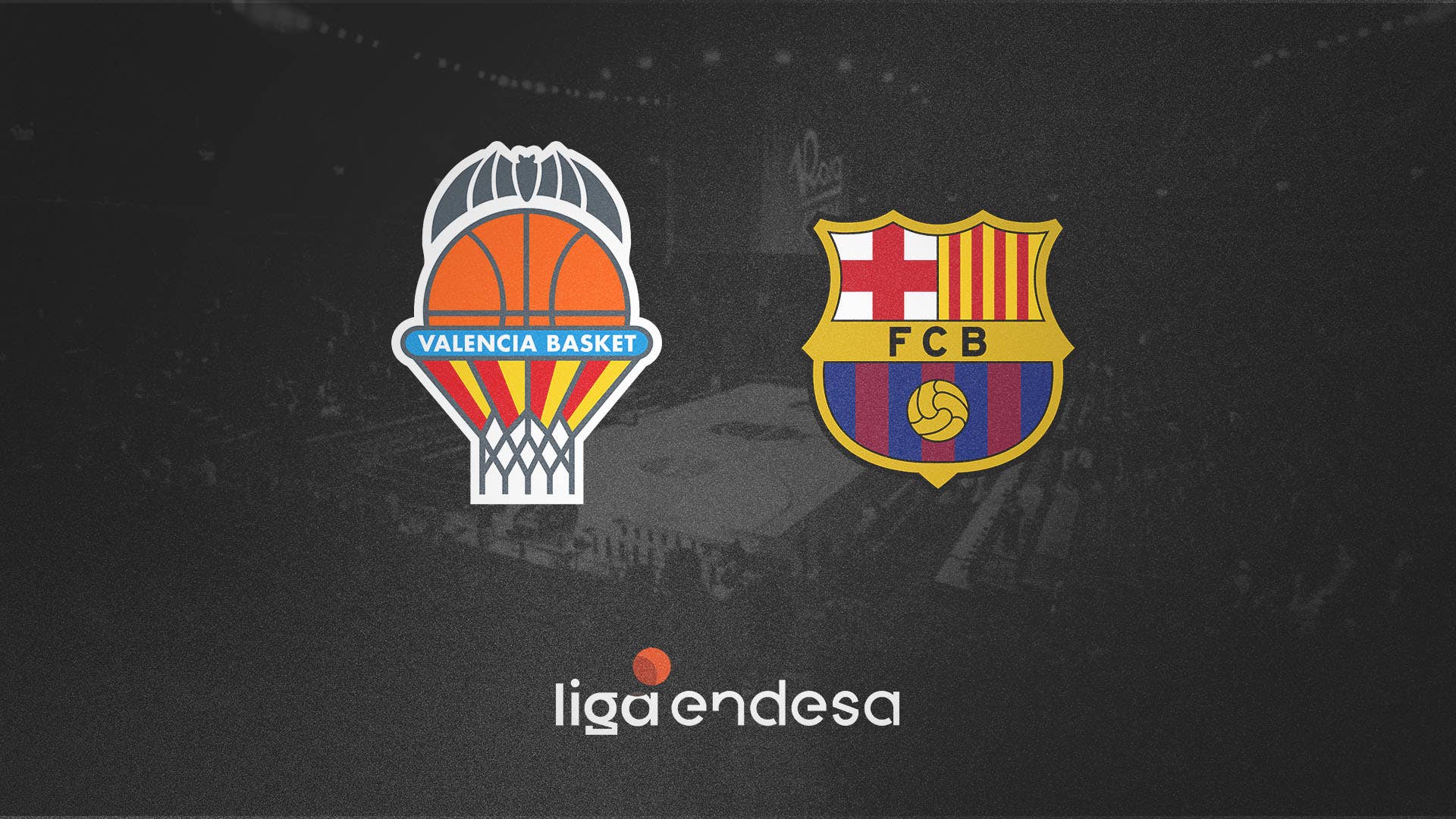 Final LE P2: Valencia Basket vs FC Barcelona