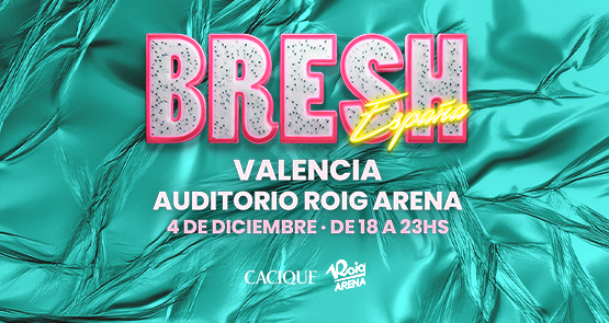 BRESH Valencia