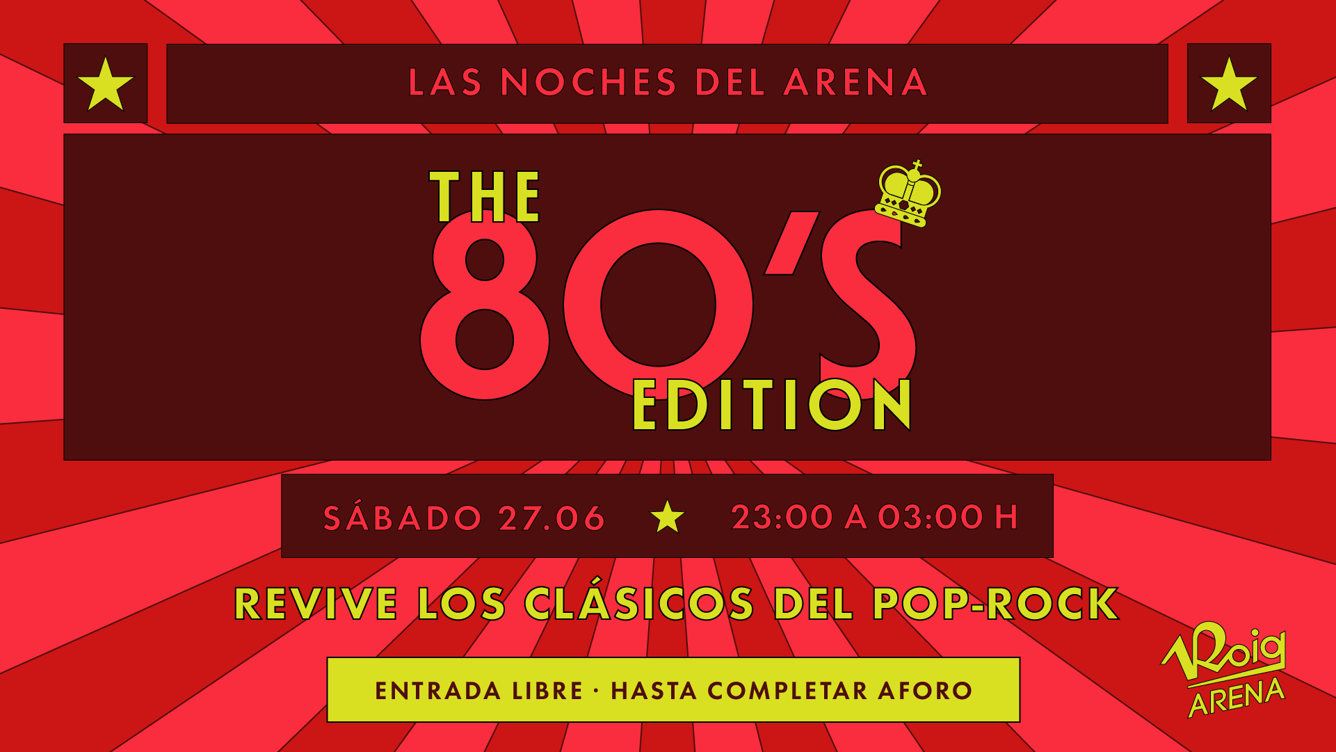 Las Noches del Arena  - Edición Los 80's