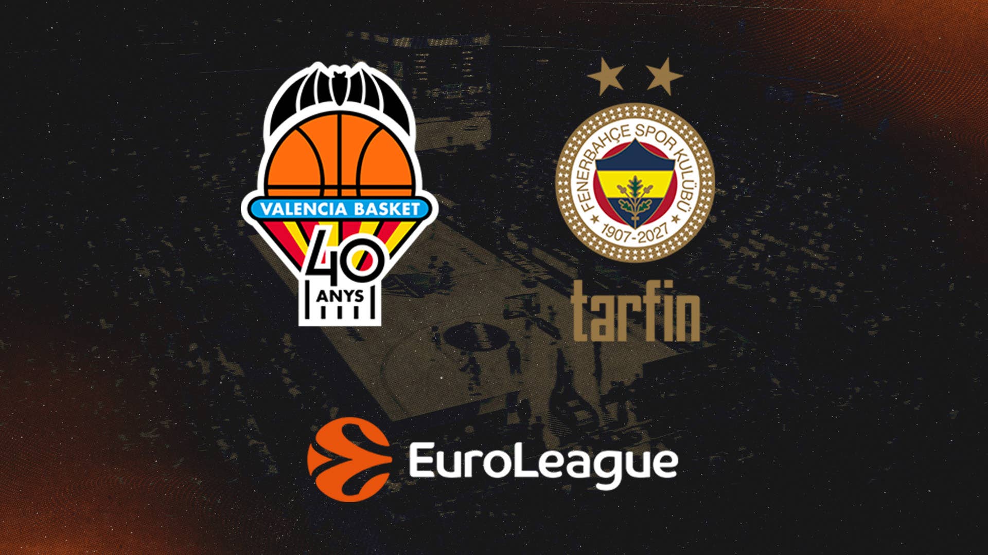 Valencia Basket vs Fenerbahce Tarfin Istanbul