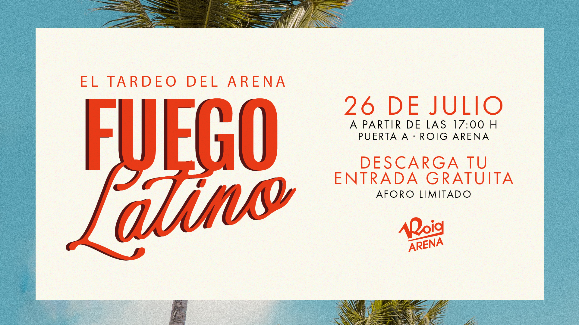 El Tardeo del Arena: Fuego Latino