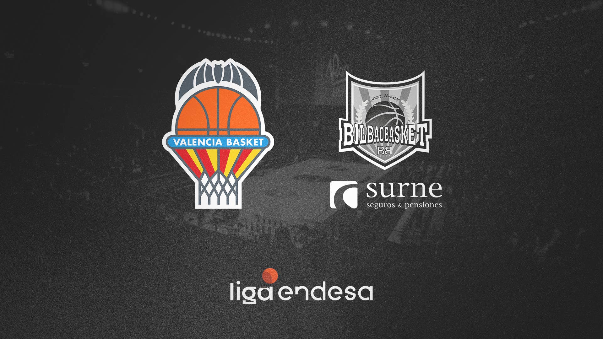 Valencia Basket vs Surne Bilbao Basket