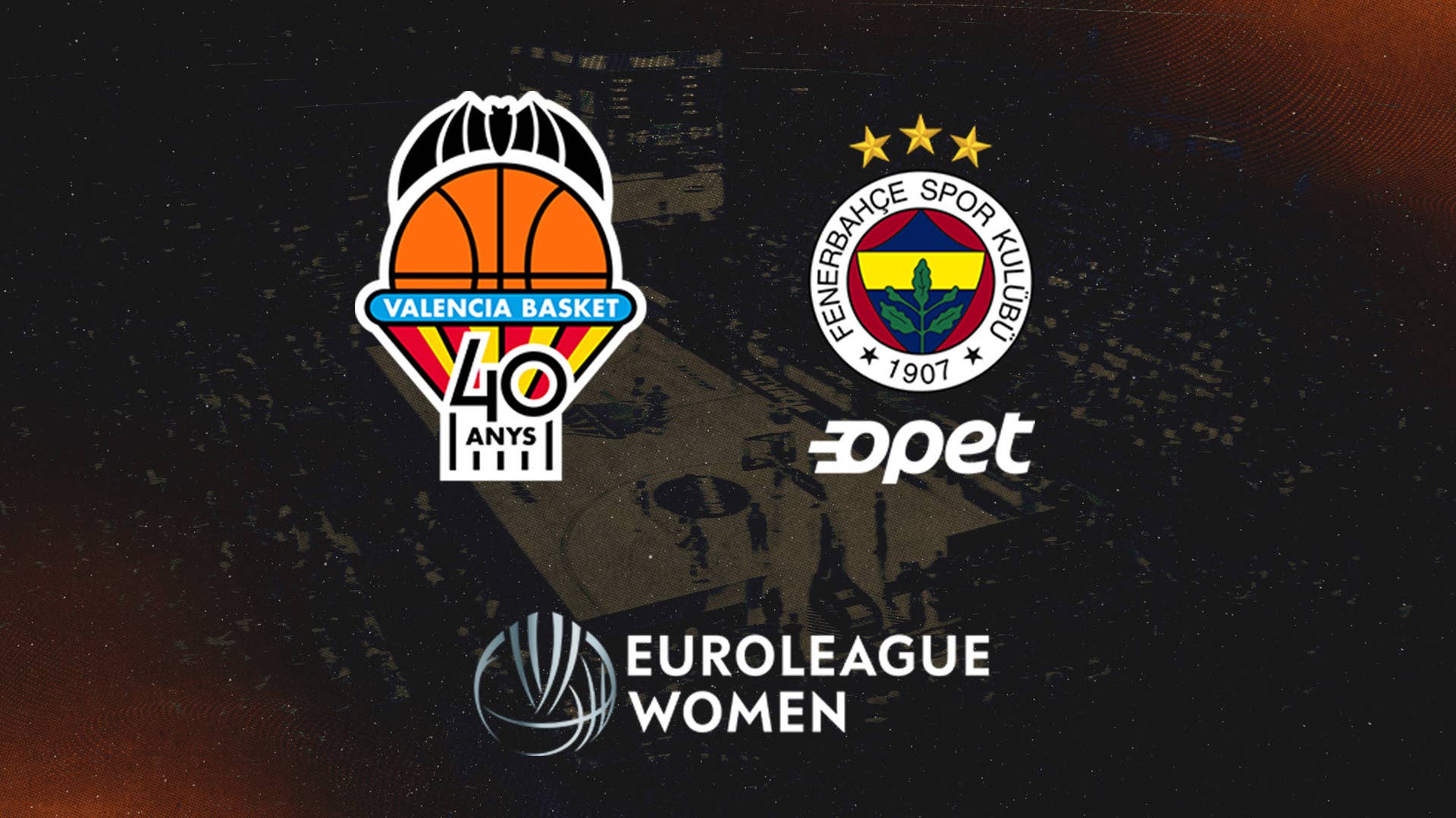 Valencia Basket vs Fenerbahce Opet