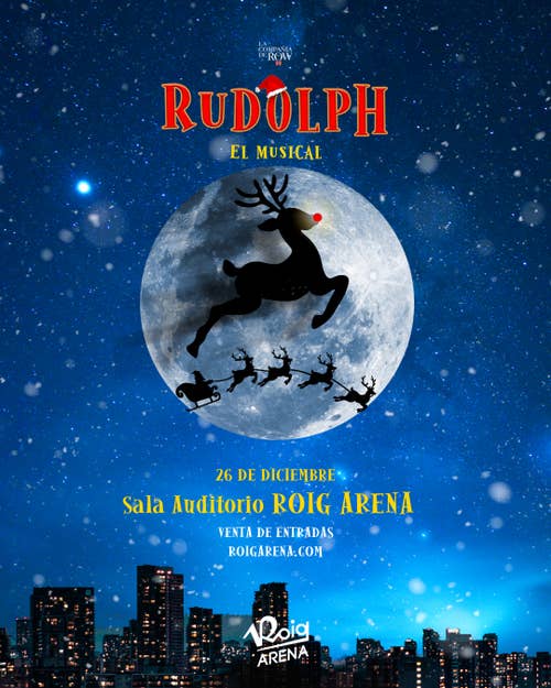 La Sala Auditorio Roig Arena acogerá el musical familiar “Rudolph” el 26 de diciembre
