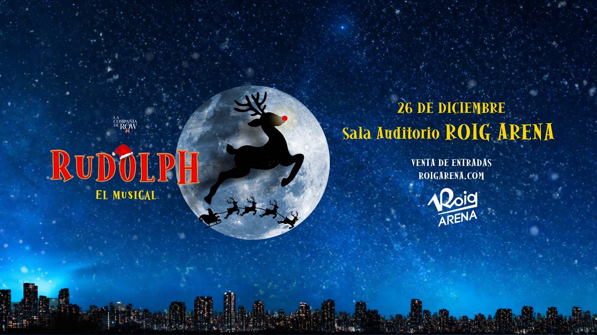La Sala Auditorio Roig Arena acogerá el musical familiar “Rudolph” el 26 de diciembre