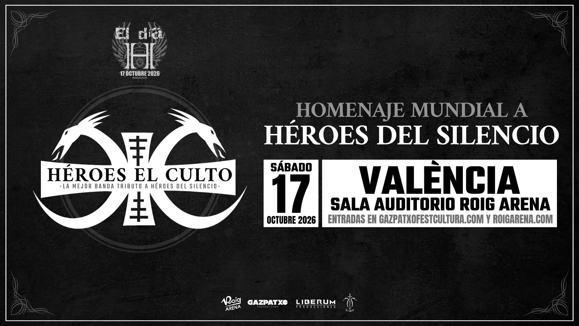 La sala Auditorio Roig Arena acogerá el 17 de octubre “El Día D”, un homenaje musical a Héroes del Silencio
