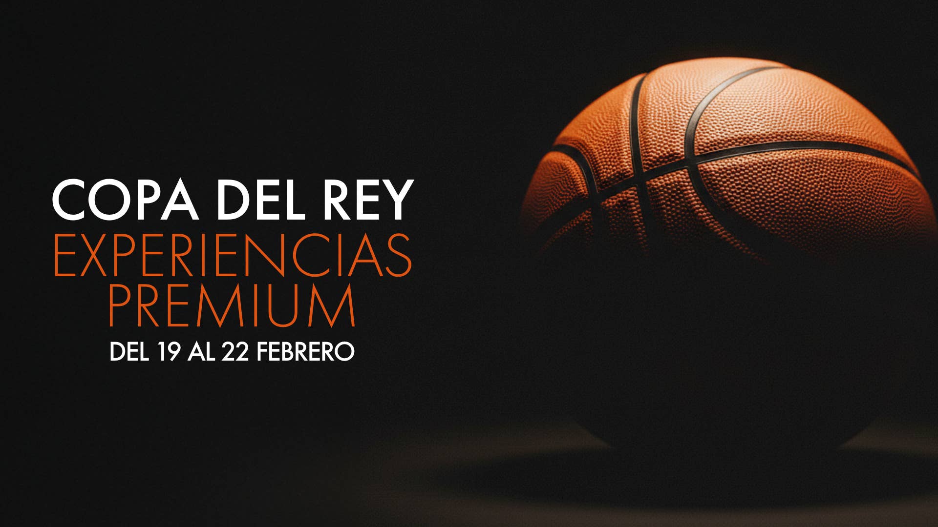 Experiencias Premium - Copa del Rey