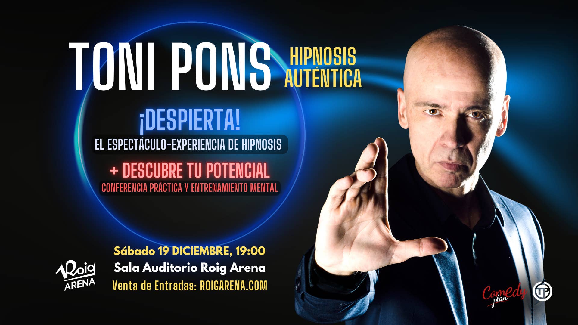 La sala Auditorio Roig Arena acogerá el 19 de diciembre un espectáculo de hipnosis de Toni Pons