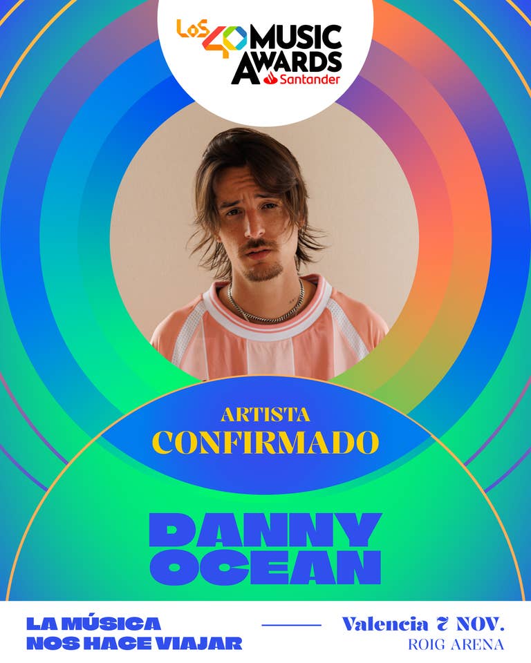 Danny Ocean Confirmado LOS40 Music Awards